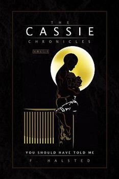 Paperback The Cassie Chronicles, Vol. I Book
