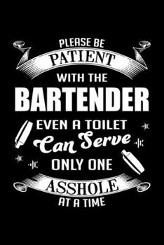 Paperback Funny Bartender Monthly Planner 2020 - 2021: Even Toilet Can Serve Only One Asshole At a Time Funny Quotes Bartender 2 Years Planner A5 Size Schedule Book