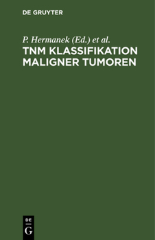Tnm Klassifikation Maligner Tumoren: Uicc, International Union Against Cancer