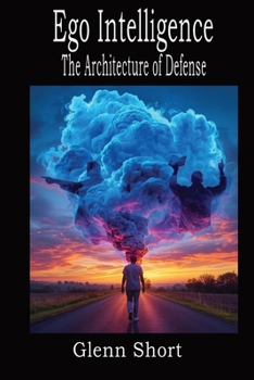 Paperback Ego Intelligence - The Architecture of Defense Book