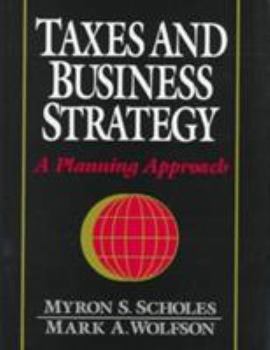 Hardcover Taxes and Business Strategy: A Planning Approach Book