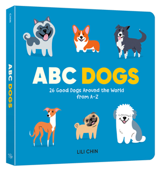 Board book ABC Dogs: 26 Good Dogs Around the World from A-Z Book