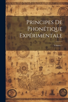 Paperback Principes De Phonétique Expérimentale; Volume 1 [French] Book