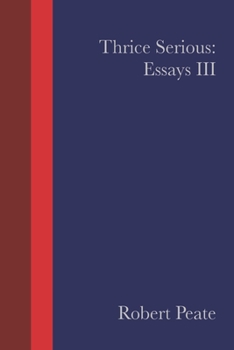 Paperback Thrice Serious: Essays III Book