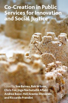 Paperback Co-Creation in Public Services for Innovation and Social Justice Book