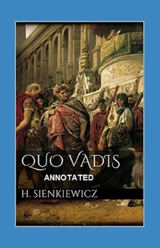Paperback Quo Vadis Annotated Book