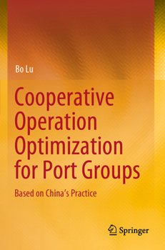 Paperback Cooperative Operation Optimization for Port Groups: Based on China's Practice Book