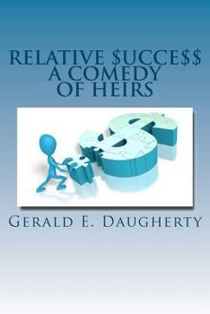 Paperback Relative $ucce$$: A Comedy Of Heirs Book