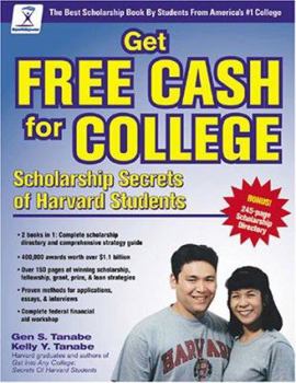 Paperback Get Free Cash for College: Scholarship Secrets of Harvard Students Book