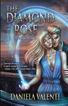Paperback The Diamond Rose: A Sentinel 10 novel Book