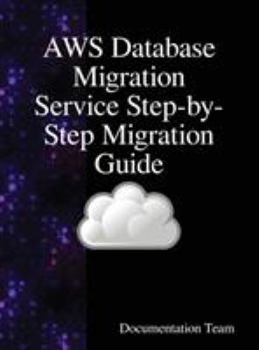 Hardcover AWS Database Migration Service Step-by-Step Migration Guide Book