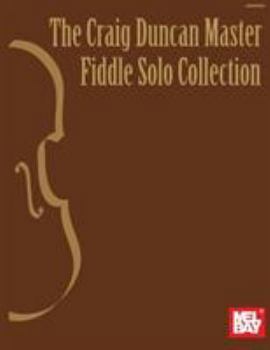 Paperback The Craig Duncan Master Fiddle Solo Collection Book