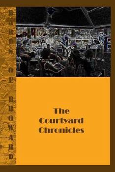 Paperback Bards of Broward: : The Courtyard Chronicles Book