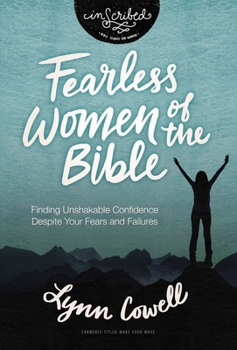Paperback Fearless Women of the Bible: Finding Unshakable Confidence Despite Your Fears and Failures Book