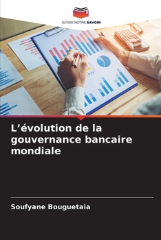 Paperback L'évolution de la gouvernance bancaire mondiale [French] Book