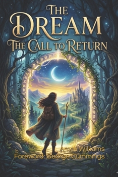 Paperback THE DREAM: THE CALL TO RETURN (Kingdom Chronicles of Rivalry: Riley's Identity) Book