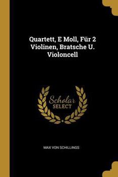 Quartett, E Moll, Fr 2 Violinen, Bratsche U. Violoncell