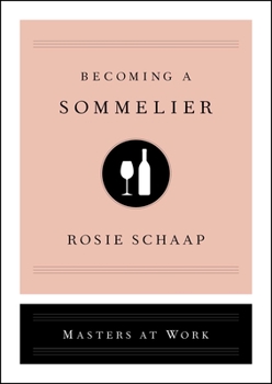 Becoming a Sommelier: Masters at Work - Book  of the Masters at Work