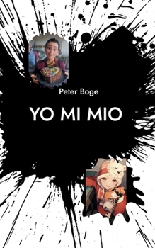 Yo Mi Mio: El libro para los que no leen (Spanish Edition)