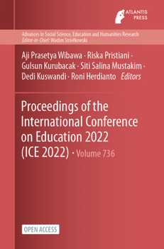 Paperback Proceedings of the International Conference on Education 2022 (ICE 2022) Book