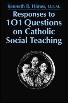 Paperback Responses to 101 Questions on Catholic Social Teaching Book