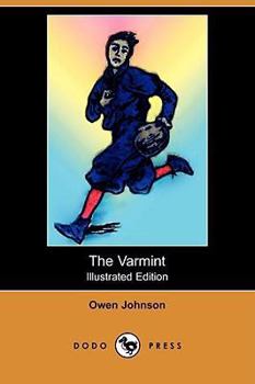 Paperback The Varmint (Illustrated Edition) (Dodo Press) Book