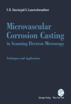 Paperback Microvascular Corrosion Casting in Scanning Electron Microscopy: Techniques and Applications Book