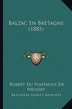 Paperback Balzac En Bretagne (1885) [French] Book