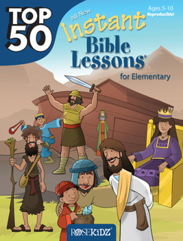 Paperback Top 50 Instant Bible Lessons for Elementary with Object Lessons Book