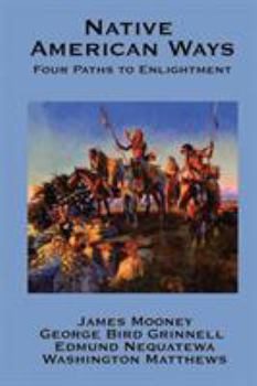 Paperback Native American Ways: Four Paths to Enlightenment Book