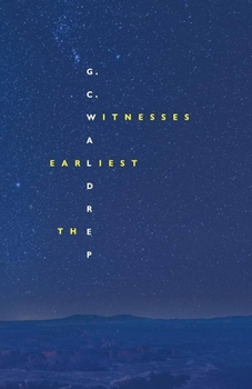 Paperback The Earliest Witnesses Book