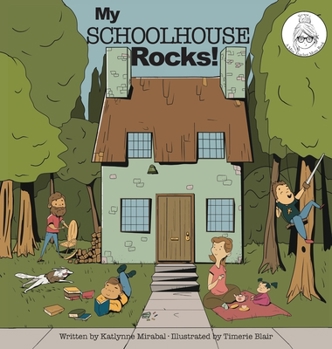 Hardcover My Schoolhouse Rocks!: (A Miss Teacher Mom Book) Book