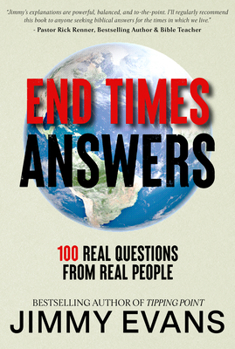 Paperback End Times Answers: 100 Real Questions from Real People Book