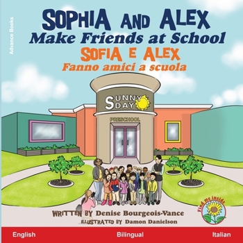 Sophia and Alex Make Friends at School: Sofia e Alex Fanno amici a scuola