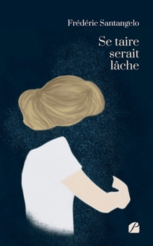 Paperback Se taire serait lâche [French] Book