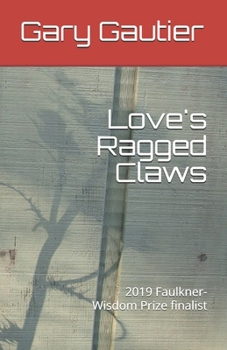 Paperback Love's Ragged Claws Book