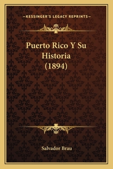 Puerto Rico y su historia; investigaciones cr�ticas