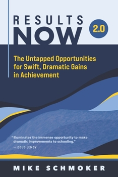 Paperback Results Now 2.0: The Untapped Opportunities for Swift, Dramatic Gains in Achievement Book