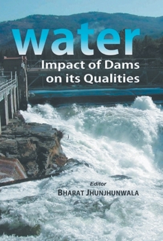 Hardcover Water: Impact of Dams On Its Qualities Book