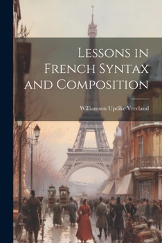 Paperback Lessons in French Syntax and Composition [French] Book