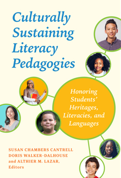 Paperback Culturally Sustaining Literacy Pedagogies: Honoring Students' Heritages, Literacies, and Languages Book