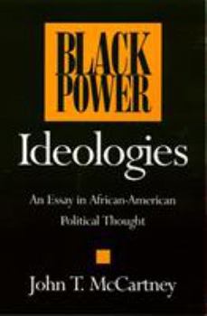 Paperback Black Power Ideologies: An Essay in African American Political Thought Book