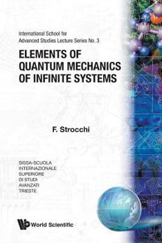 Paperback Elements of Quantum Mechanics of Infinite Systems Book