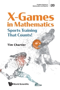 Paperback X Games in Mathematics: Sports Training That Counts! Book