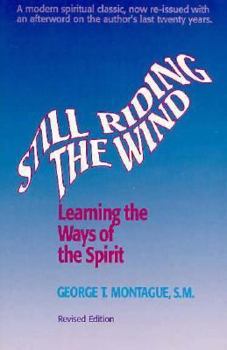 Paperback Still Riding the Wind: Learning the Ways of the Spirit Book