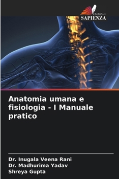 Paperback Anatomia umana e fisiologia - I Manuale pratico [Italian] Book