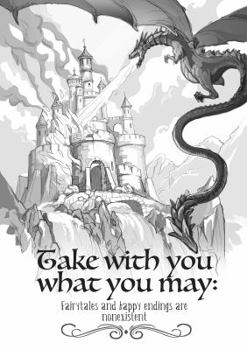 Paperback Take With You What You May: Fairytales and Happy Endings Are Nonexistent Book