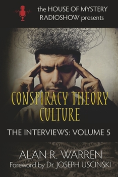 Paperback Conspiracy Theory Culture: The Interviews [Large Print] Book