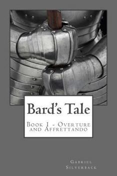 Paperback Bard's Tale: Book 1 - Overture and Affrettando Book