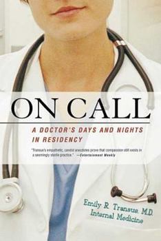 Paperback On Call: A Doctor's Days and Nights in Residency Book